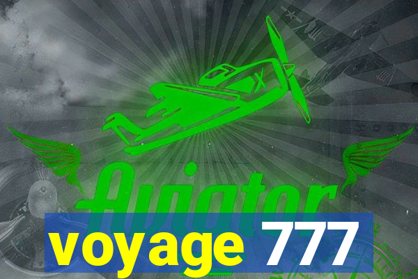 voyage 777